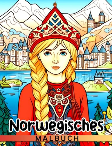 Norwegisches Malbuch: Atemberaubende Ausmalbilder von Norwegen für Jugendliche und Erwachsene zum Spaß haben und Entspannen | Ideales Geschenk für besondere Anlässe