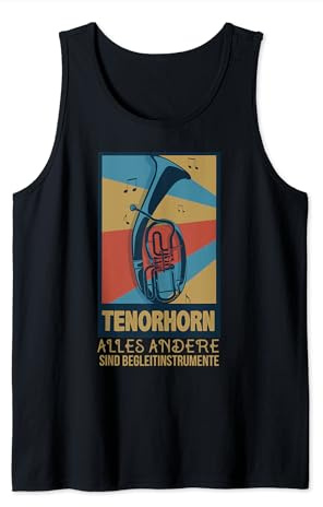 Tenorhorn Geschenk für Tenorhornisten - Tenorhorn Tank Top