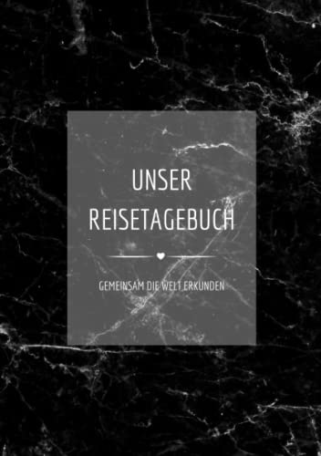 UNSER REISETAGEBUCH - Gemeinsam die Welt erkunden: Reisetagebuch für Paare zum Ausfüllen | Reisejournal zum Selberschreiben | Mit Platz zum Einkleben ... | Softcover Din A5 | Cover 2 Marmor schwarz