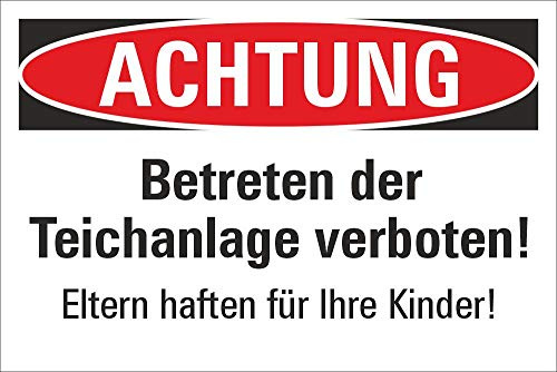 Schild Achtung Betreten der Teichanlage verboten Hinweisschild 3 mm Alu-Verbund 300 x 200 mm