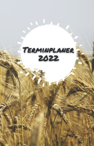 Terminplaner 2022: Terminkalender mit Uhrzeiten (5-20 Uhr), 1 Woche 2 Seiten, A5 Tagesplaner mit Zeit, Landwirtschaft