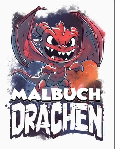 Drachen Malbuch: Entdecke 50+ magische Drachen in diesem abenteuerlichen Malbuch | Perfekt für Jungen und Mädchen im Alter von 4-12 Jahren.