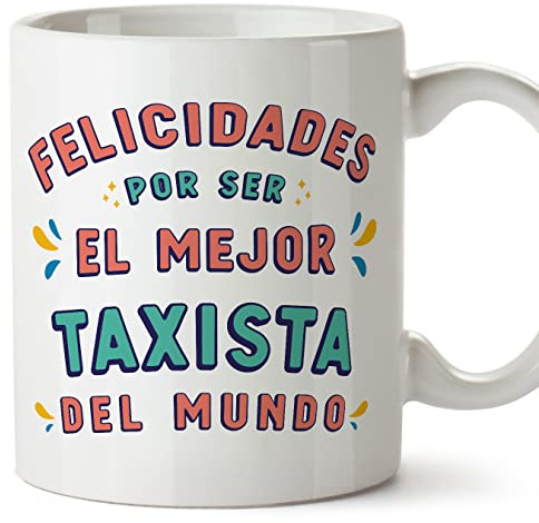 MUGFFINS Tazas para TAXISTA hombre - En Español - Felicidades por ser el mejor - 11 oz / 330 ml - Regalo original y divertido