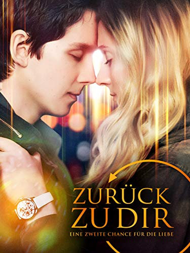 Zurück zu dir - Eine zweite Chance für die Liebe