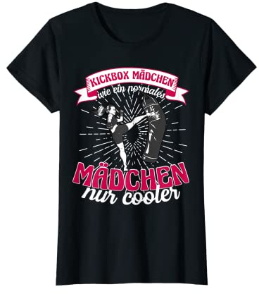 Kickboxerin Kickbox Mädchen wie ein normales Mädchen T-Shirt