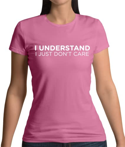 Dressdown I Understand I Just Don't Care - Womens Crewneck T-Shirt - Azalea - Small