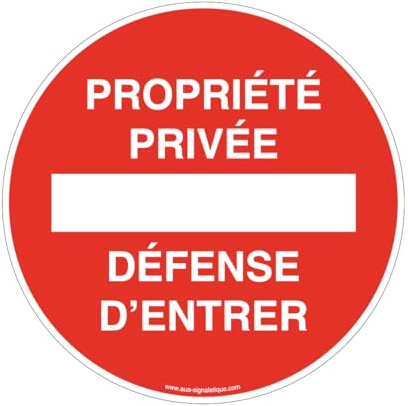 AUA SIGNALETIQUE - Panneau Propriété Privée Défense d'Entrer Circulaire - Ø 330 mm, Vinyl adhésif