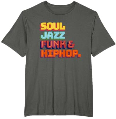 Soul Jazz Funk et Hip Hop Musique Genre Musicien Amateurs de musique T-Shirt