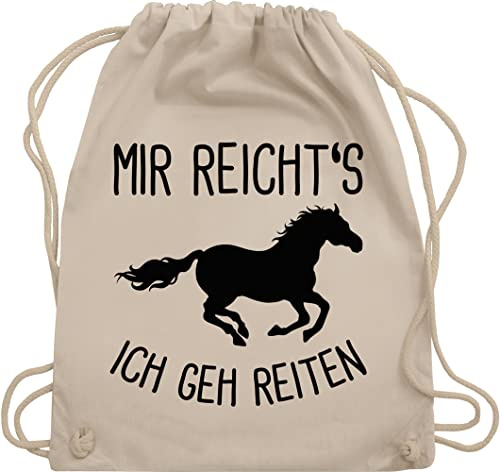 Turnbeutel Rucksack - Pferde und Zubehör - Mir reichts ich geh Reiten mit Pferd I Geschenk Reiter I Pferdemädchen - Unisize - Naturweiß - reiterzubehör reit zubehöhr pferdemotiv horses beutel