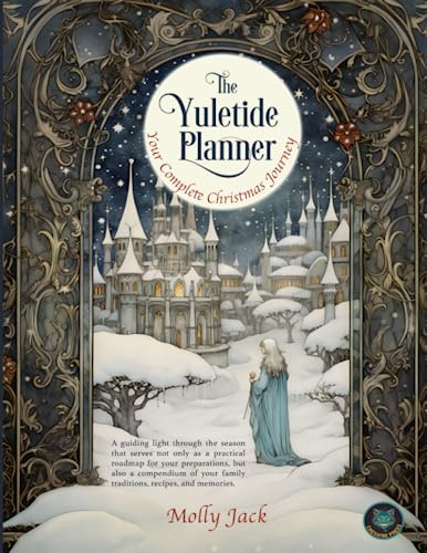 The Yuletide Planner: Your Complete Christmas Journey (Molly's Planners, Band 1)