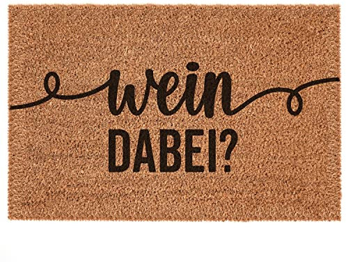 Interluxe Kokosfußmatte - Wein dabei? - Lustige Kokosmatte mit Spruch als Geschenk - In Deutschland hergestellte Fußmatte