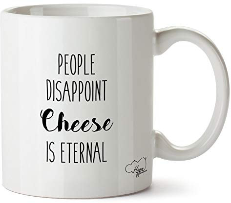 Hippowarehouse People Disappoint, Cheese is Eternal Printed Mug Cup Ceramic 10oz