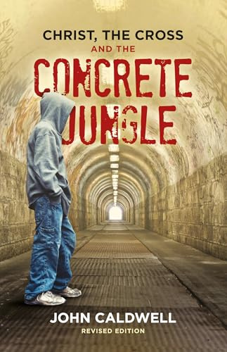 Christ, the Cross and the Concrete Jungle: Wisdom for Women on Finding Your Voice, Pursuing God's Calling, and Leading with Courage