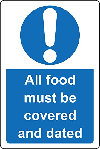 All food must be covered and dated Kitchen catering Safety sign - 1mm Plastic sign (200mm x 150mm)