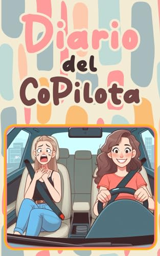 Diario del Copilota: Un modo divertente per conservare i ricordi dei tuoi viaggi e valutare le abilità del tuo conducente | Un'idea regalo originale, ... i neo-patentati e gli amici più avventurosi.