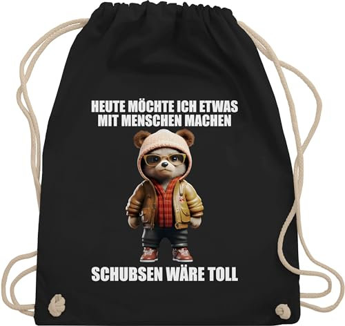 Shirtracer Turnbeutel Rucksack - Statement - Taschen - Schubsen wäre toll Heute möchte ich etwas mit Menschen machen - Unisize - Schwarz - spruch - sprüche statements teddy rucksäcke und beutel was