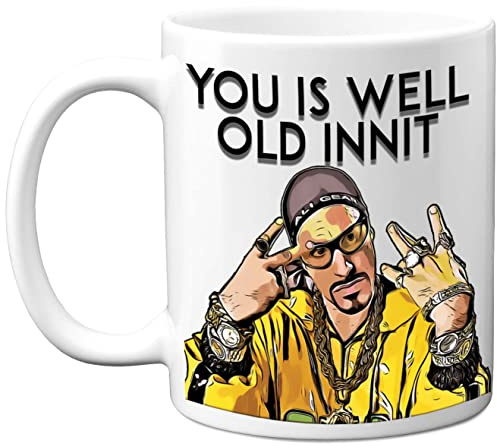 Stuff4 Funny Ali G Birthday Mug for Men Women - Well Old Innit - Rude Birthday Mugs Present Gifts for Friend Auntie Uncle Brother Sister Son Daughter, 11oz Ceramic Coffee Humour Joke Banter Cup