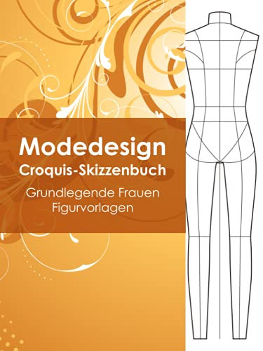 Modedesign Croquis-Skizzenbuch - Grundlegende Frauen Figurvorlagen