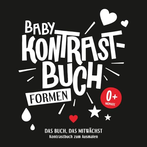 Baby Kontrastbuch FORMEN – das Buch, das mitwächst. Schwarz-Weiss Kontraste für Babys ab 0 Monate: Hochkontrast-Bilder für Babys von 0–6 Monaten – zur ... von Montessori und‚ ‘Oje, ich wachse!‘