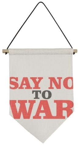 Leinwand-Flagge zum Aufhängen, Aufschrift Say No to War, Weltliebe, Frieden, Welt, Dekoration, Banner