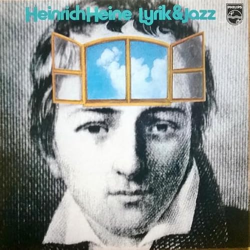 Heinrich Heine – Lyrik Und Jazz RE
