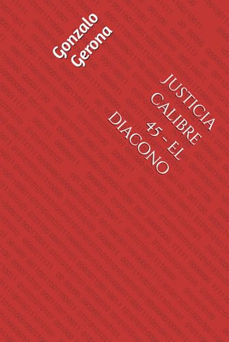 Justicia calibre 45 - El diacono