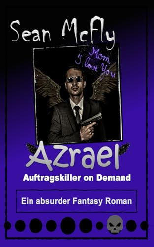 Azrael: Auftragskiller on Demand (Azrael, der Auftragskiller, Band 1)