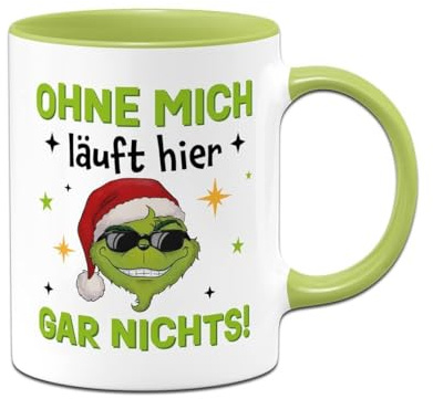 Cooler Grinch Tasse mit Spruch: Ohne mich läuft hier gar nichts! - Kaffeetasse lustig - Geschenk für Männer, Kollegen - Weihnachtstasse Wichtelgeschenk (Grün)