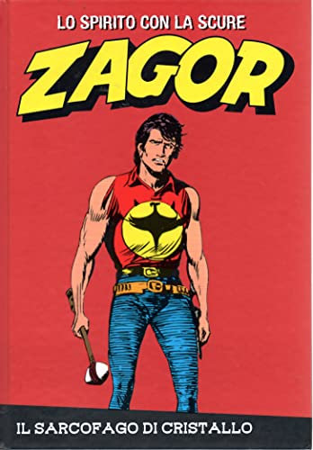 Le raccolte de la Gazzetta dello Sport Zagor Lo Spirito con la Scure vol. 17 Il sarcofago di cristallo