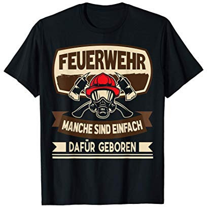 Feuerwehr dafür geboren - Feuerwehrmann Atemschutz Feuerwehr T-Shirt