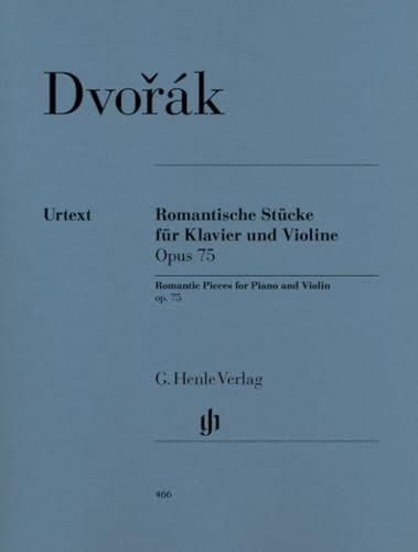 Romantische Stücke op. 75 für Klavier und Violine: Instrumentation: Violin and Piano (G. Henle Urtext-Ausgabe)