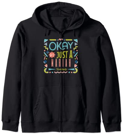Es ist in Ordnung Es ist nur eine Mariah-Sache Coole lustige Mariah Kapuzenjacke