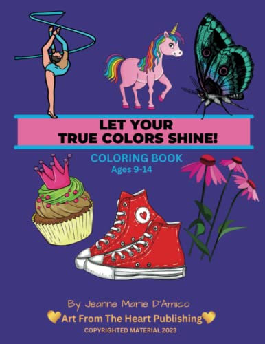 LET YOUR TRUE COLORS SHINE!