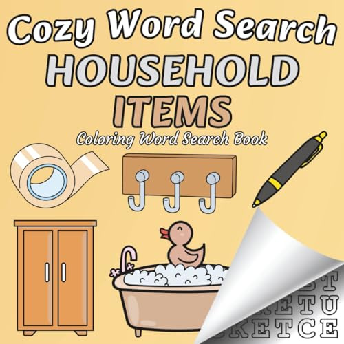 Cozy Word Search: A Coloring Word Search Book with Sweet Household Items for Teens and Adults – Relax, Color, and Find!