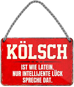 Kölsch ist wie Latein - Metallschild mit Kordel und Saugnapf - lustiges Sprüche Schild - Deko Bar Tresen Theke - witzige Wanddeko zum Thema kölsche Sprache Dialekt - Köln Geschenkidee - 18x12cm