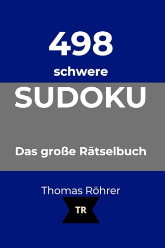 DIN A5 498er Sudoku schwer: Das große Rätselbuch für Profis