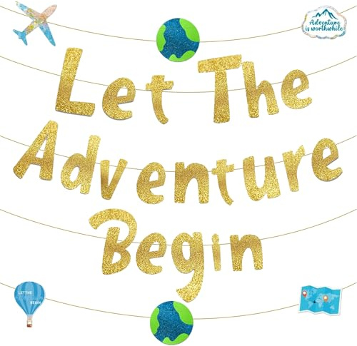 Let The Adventure Begin Gold Glitter Banner Graduation Banners Newborn BannersTravel Banner Funny Farewell Party Decorations Travel Theme Party Decoration for Men Women Boys Girls