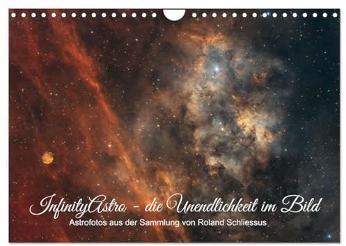 InfinityAstro - die Unendlichkeit im Bild - Astrofotos von Roland Schliessus (Wandkalender 2026 DIN A4 quer), CALVENDO Monatskalender: ... Terrasse aus gemacht (CALVENDO Wissenschaft)