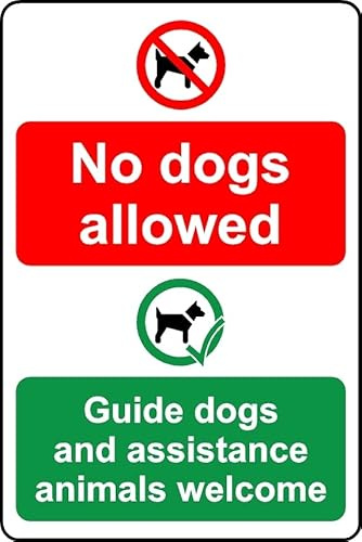No Dogs Allowed Guide Dogs and Assistance Animals Welcome Safety Sign - 1mm Plastic Sign (300mm x 200mm)