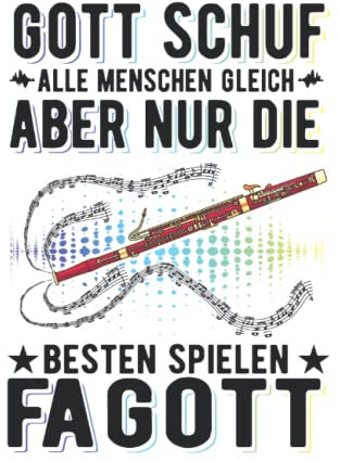 Fagott Notizbuch: Fagott Gott Fagottist Fagottspieler / 6x9 Zoll / 120 karierte Seiten