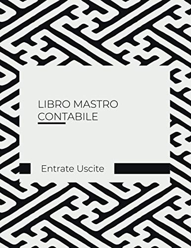 Libro Mastro Contabile Entrate Uscite: Registro di Cassa DIN A4 118 Pagine Numerate