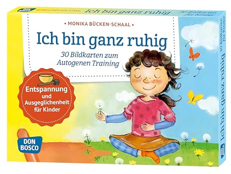 Ich bin ganz ruhig. 30 Bildkarten zum Autogenen Training mit Kindern.: Entspannung und Ausgeglichenheit für Kinder. Für KITA, Kindergruppen & ... und innere Balance. 30 Ideen auf Bildkarten)