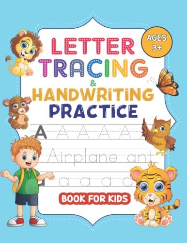Handwriting Practice Paper: Handwriting Practice Paper Workbook for Kids. 105 pages. Cute Attractive Cover Entices Kids to Want to Learn to Write.