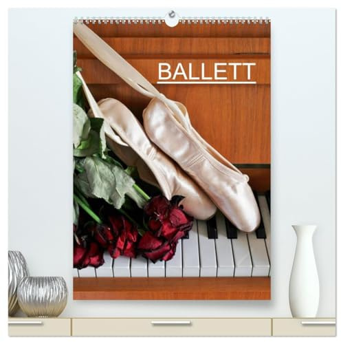 Ballett (hochwertiger Premium Wandkalender 2026 DIN A2 hoch), Kunstdruck in Hochglanz: Fotografien vom Ballett