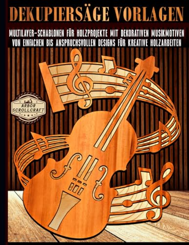 Dekupiersäge Vorlagen: Multilayer-Schablonen für Holzprojekte mit dekorativen Musikmotiven – Von einfachen bis anspruchsvollen Designs für kreative Holzarbeiten