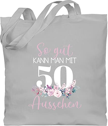 Shirtracer Baumwolltasche - 50. Geburtstag - So gut kann man mit 50 aussehen - Blumenarrangement zum Fünzigsten - altrosa weiß - Unisize - Hellgrau - geburtstagstasche 50er birthday 50.geburtstag