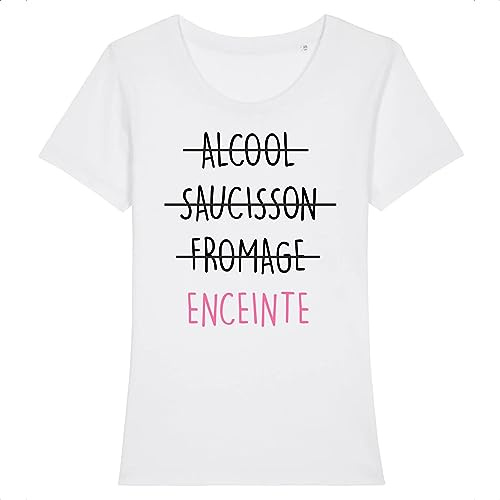 Tee Shirt Grossesse Alcool, Saucisson, Fromage, Enceinte - pour Femme - Imprimé en France - Coton 100% Bio - Cadeau Annonce Grossesse Maman Original Rigolo