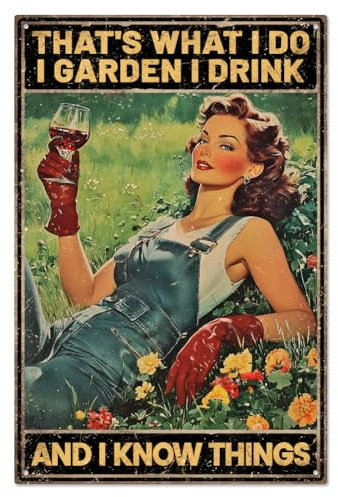WADORN That's What I Do I Garden I Drink And I Know Things Garden Decor, Funny Garden Sign, Vintage Metal Tin Sign, Retro Wall Art, 7.87x11.81 Inch