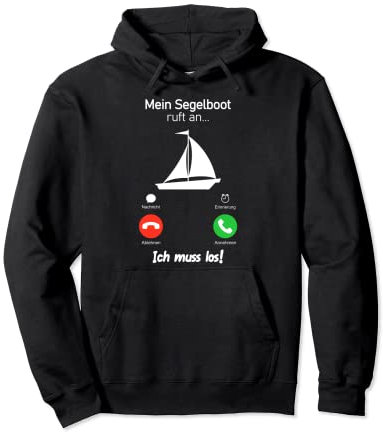 Mein Segelboot ruft an Segler lustig witzig Kind Segeln Pullover Hoodie