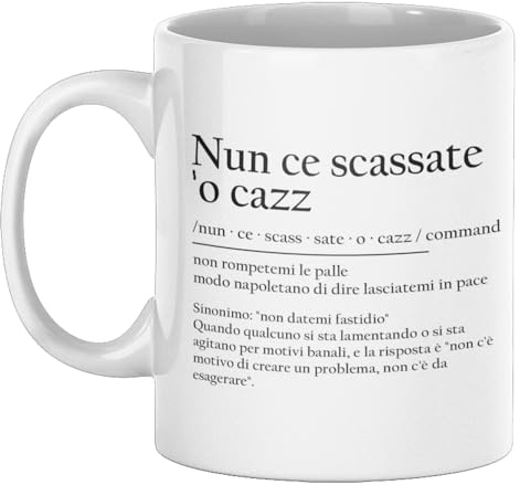 Vulfire Tazza “Nun ce scassate o cazz” Idea Regalo Donna Uomo Divertente Tazza Ceramica Stampata su Entrambi i Lati, Perfetta per Compleanno, Natale, Colleghi e Amici (Tazza Nun ce scassate o cazz)